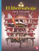 El libro salvaje/ the Wild Book