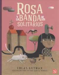 Rosa y la banda de Los Solitarios/ Rosa and the Lonely Band