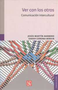 Ver con los otros / See with Others : Comunicacin intercultural / Intercultural Communication (Comunicacin)