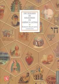 Diccionario de religiones en Amrica Latina / Dictionary of Religions in Latin America (Antropologa / Anthropology)