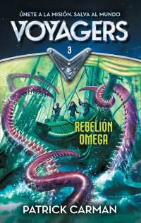 Rebelin Omega / Omega Rising (Voyagers)