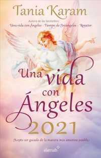 Una vida con ngeles 2021 / a Life with Angels 2021 Agenda : Acepto Ser Guiado De La Manera Mas Amorosa Posible （GJR）