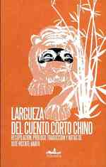 Largueza del cuento corto chino / Magnanimity of the Chinese Short Story (Mar abierto / Open Sea)