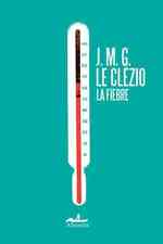 La fiebre / the Fever (Mar abierto / Open Sea)