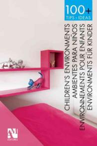 Children's Environments Ambientes para ninos / Environnements pour enfants / Bereiche fur kinder (100+ Tips.ideas)
