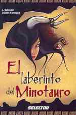 El laberinto del minotauro / Labyrinth of the Minotaur (Leyendas negras de la mitologia / Dark Stories of Mythology)