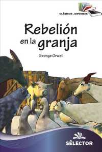 Rebelin en la granja / Farm Rebellion (Clasicos Juveniles)