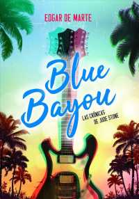 Blue Bayou : Las cronicas de Jude Stone