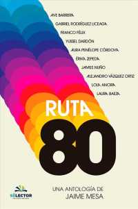 Ruta 80 / Route 80 : Antologia De Jaime Mesa