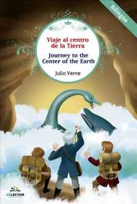 Viaje al centro de la tierra / Journey to the Centre of the Earth （Bilingual）