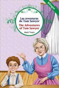 Las aventuras de Tom Sawyer / the Adventures of Tom Sawyer （Bilingual）