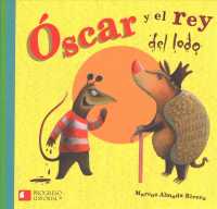 Oscar y El Rey del Lodo