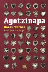 Ayotzinapa : Horas Eternas