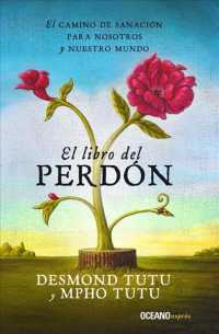 El libro del perdn : El Camino De Sanacion Para Nosotros Y Nuestro Mundo