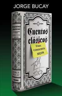 Cuentos clsicos para conocerte mejor / Classic stories to get to know you better