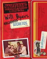 Stranger Things / Cosas Extraflas : Archivo secreto de Will Byers / Will Byers Secret Files (Stranger Things)