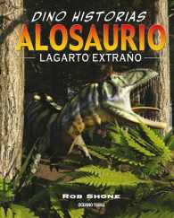 Alosaurio/ Allosaurus : Lagarto extrao/ the Strange Lizard (Dino-historias/ Graphic Dinosaurs)