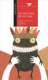 Lo ms raro de mi casa / the Strangest Thing from Home