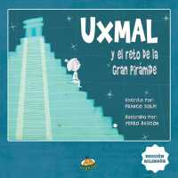 Uxmal y el reto de la gran pirmide/ Uxmal and the Challenge of the Great Pyramid