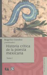Historia crtica de la poesa mexicana/ Historic Critique of the Mexican Poetry (Biblioteca Mexicana: Historia) 〈1〉