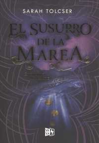 El susurro de la marea Libro 2 / Whisper of the Tide Book 2