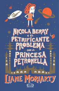 Nicola Berry y el petrificante problema con la princesa Petronella/ Nicola Berry and the Petrifying Problem with Princess Petronella