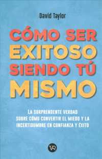 Cmo ser exitoso siendo t mismo/ How to Be Succesful by Being Yourself