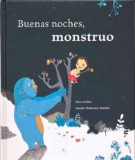 Buenas noches, monstruo/ Good Night, Monster (Leetra World Literature for Children-k3)