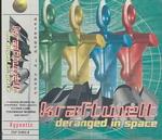 Deranged in Space （Cd Audio）