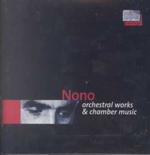 Nono:Orchestra & Chamber Works （Cd Audio）