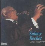Sidney Bechet in New York 1950-51 （Cd Audio）