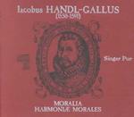 Handl-Gallus:Moralia Harmoniae Morale （Cd Audio）