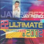 22 Ultimate Tejano Hits 2002 （Cd Audio）