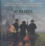 O Blues Where Art Thou? （Cd Audio）