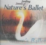 Soothing Sounds of Nature's Ballet （Cd Audio）