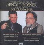 Orchestral Music of Arnold Rosner V 1 （Cd Audio）