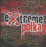 Extreme Polka （Cd Audio）
