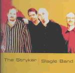 Stryker/Slagle Band （Cd Audio）