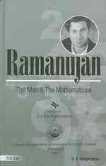 Ramanujan : The Man & the Mathematician