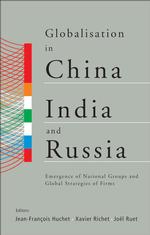 Globalisation in China, India and Russia : Emergence of National Groups and Global Strategies of Firms