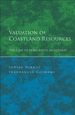 Valuation of Coastland Resources : The Case of Mangroves in Gujarat
