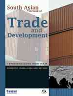 South Asian Yearbook of Trade and Development : Harnessing Gains from Trade: Domestic Challenges and Beyond