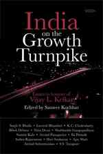 India on the Growth Turnpike : Essays in Honour of Vijay L. Kelkar