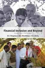 Financial Inclusion and Beyond : Issues and Challenges