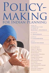 Policymaking for Indian Planning : Essays on Contemporary Issues in Honour of Montek S. Ahluwalia