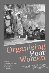 Organising Poor Women : The Andhra Pradesh Experience