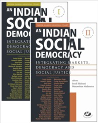 An Indian Social Democracy : Integrating Markets, Democracy and Social Justice