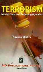Terrorism : Modern Law and Enforcing Agencies