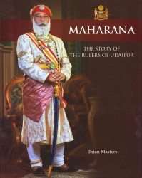 Maharana the Story of the Rulers of Udaipur
