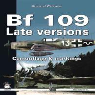 Bf 109 Late Versions : Camouflage & Markings
